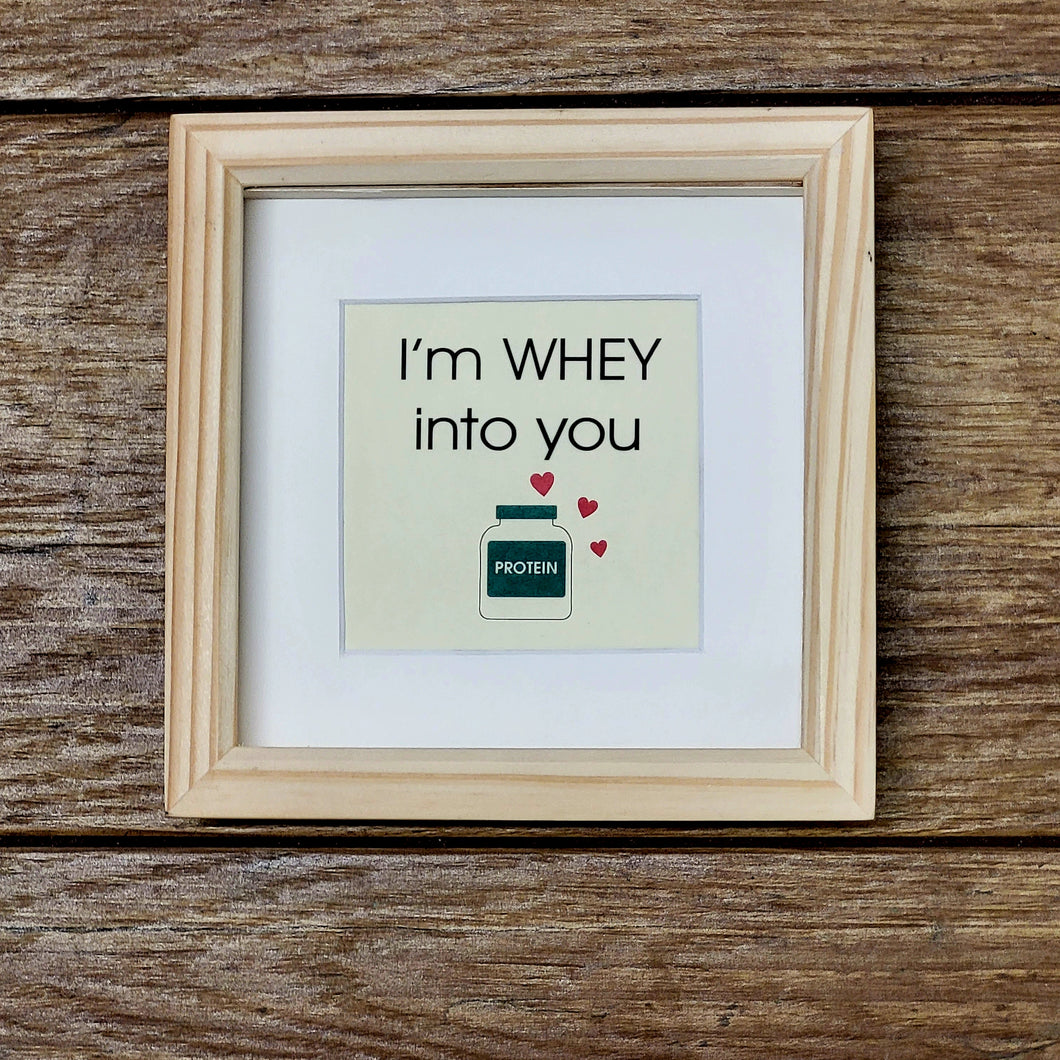 Gym lovers framed gift - whey into you