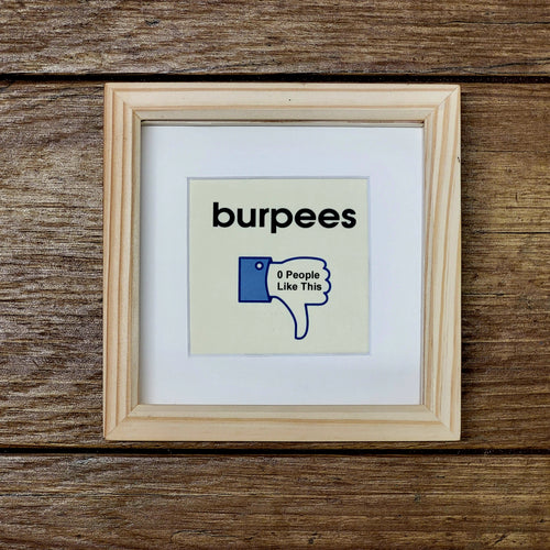 Gym lovers framed gift - zero people like burpees